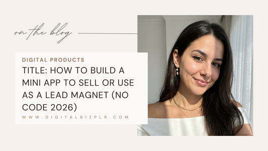 How to Build a Mini App to Sell or Use as a Lead Magnet (No Code 2026)