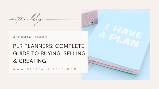 PLR Planners: Complete Guide to Buying, Selling & Creating