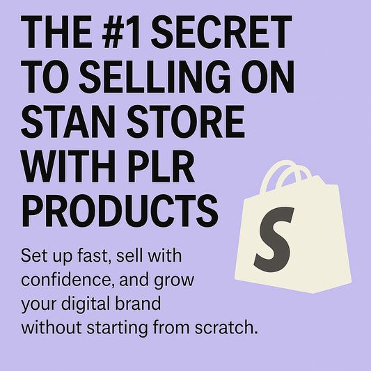 The #1 Secret to Selling on Stan Store with PLR Products