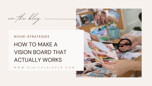 How to Make a Vision Board That Actually Works (2025–2026 Guide)