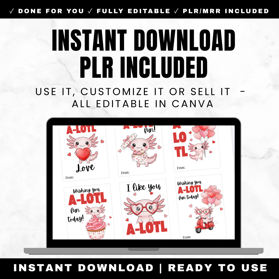 Three ways to use axolotl valentines: print for classroom, customize in Canva, or resell for profit