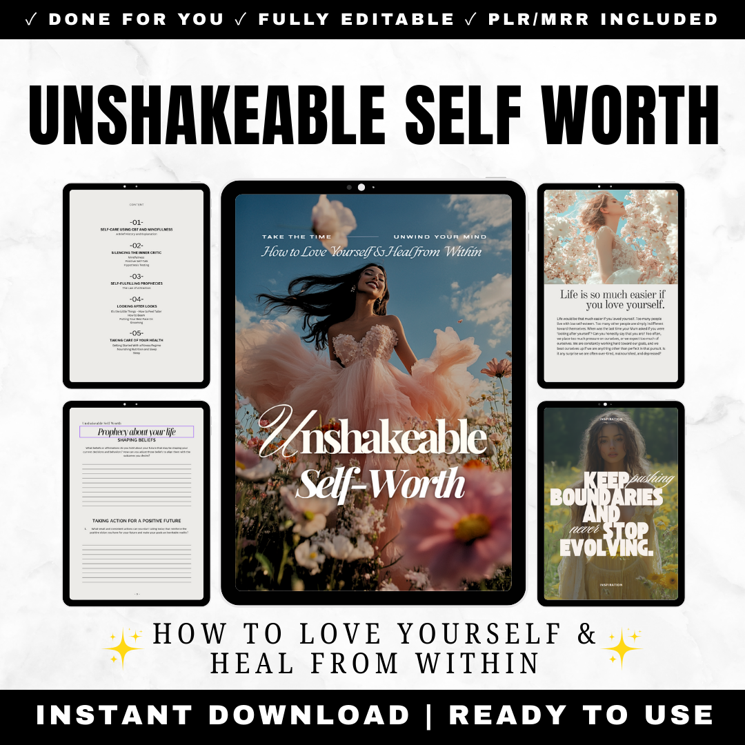 Unshakeable Self-Worth Guide How to Love Yourself Heal from Within Self-Care Soul Care PLR MRR Digital Download
