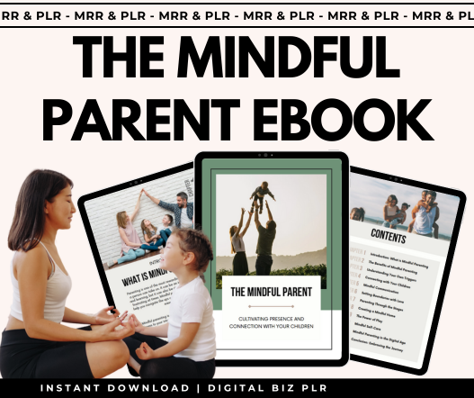 52-page mindful parenting eBook PLR with bonus 50 new parent tips and MRR resell rights
